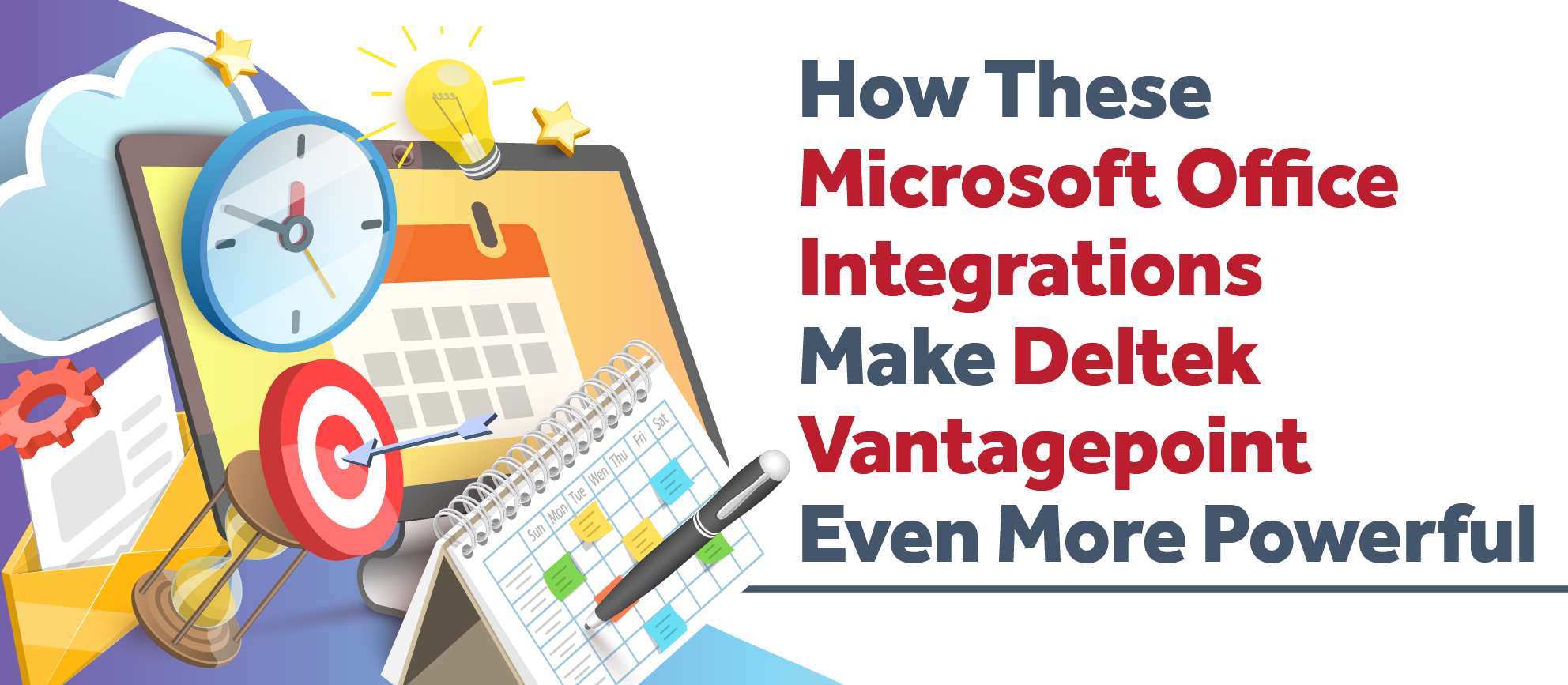 03-13 How These Microsoft Office Integrations Make Deltek Vantagepoint Even More Powerful - Banner