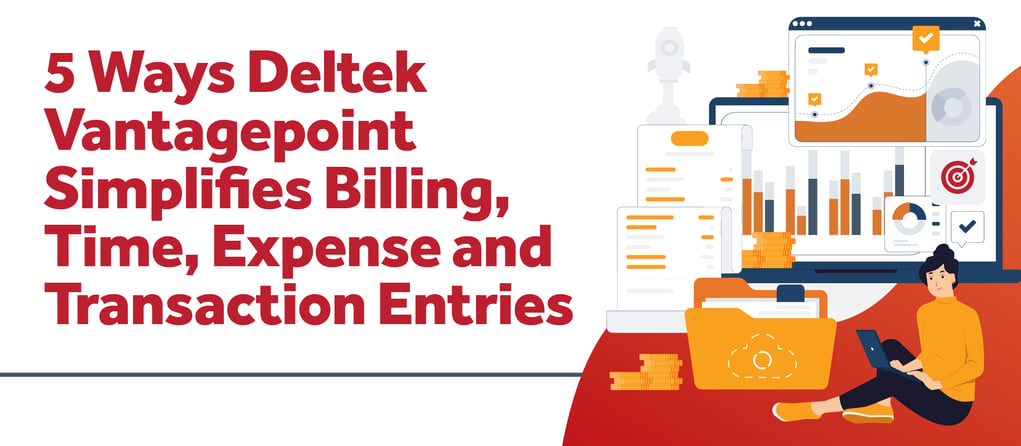 5 Ways Deltek Vantagepoint Simplifies Billing, Time, Expense, and ...