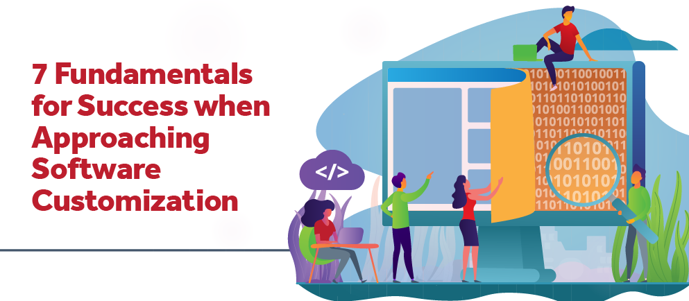 05-23-24 7 Fundamentals for Success with Software Customization - Banner