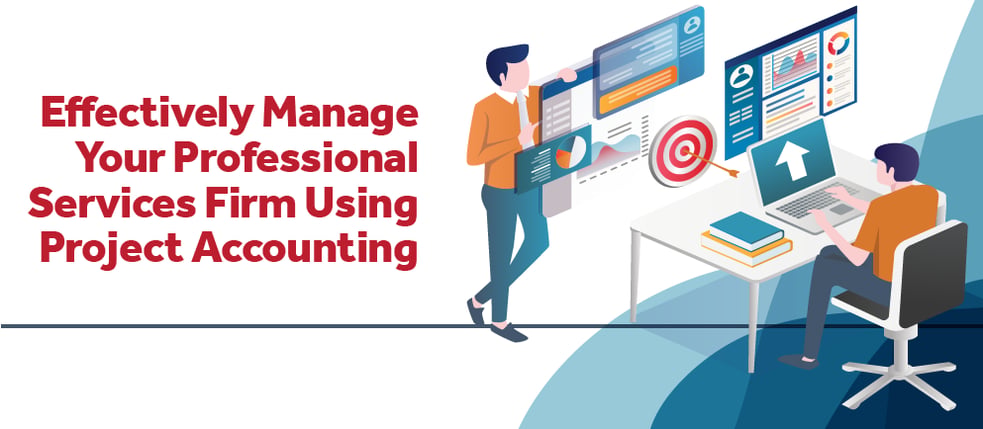 09-12-24 DVP Effectively Manage Your Professional Services Firm Using Project Accounting - Banner