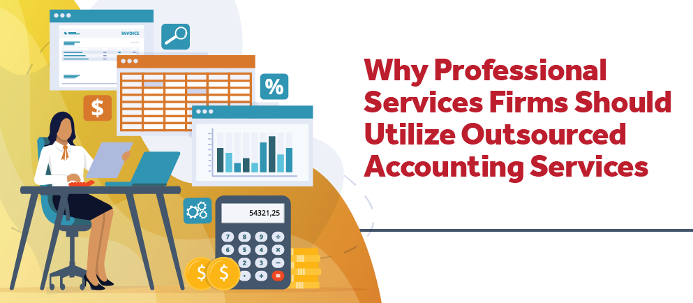 09-29-24 Why Professional Services Firms Should Utilize Outsourced Accounting Services_Banner