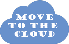 Move to the Cloud